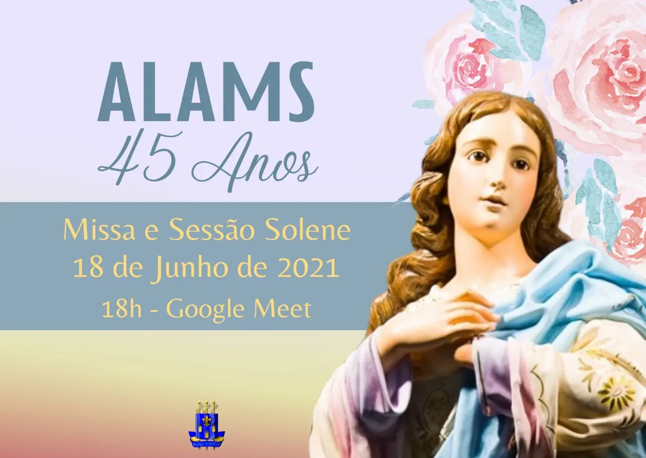 Convite para a Sessão Solene de celebração do 45o. Aniversário da ALAMS